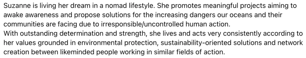 Suzanne: an advocate for ocean conservation and sustainability, actively working towards environmental protection through community and network building, and offering a Mini Course on sustainable sailboat travel.